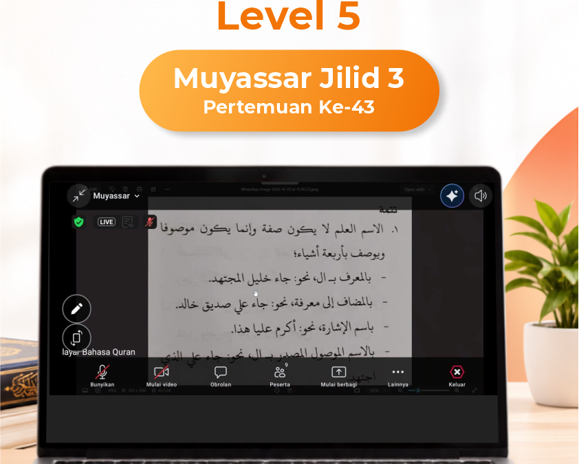 Kelas Level 5 | Muyassar Buku Jilid 3 Pertemuan ke-43